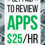 Make $25 – $50 Per Hour Writing Reviews of Apps on Your Phone or Tablet